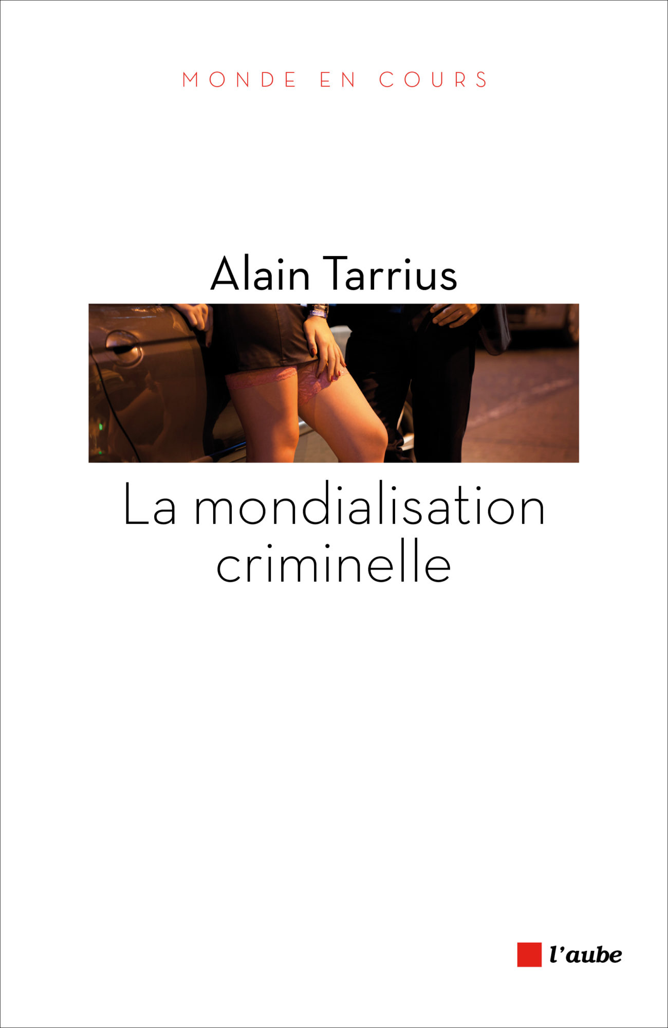 La mondialisation criminelle