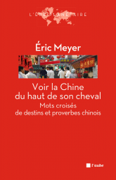 Voir la Chine du haut de son cheval