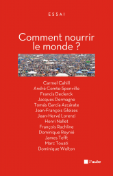 Comment nourrir le monde ?