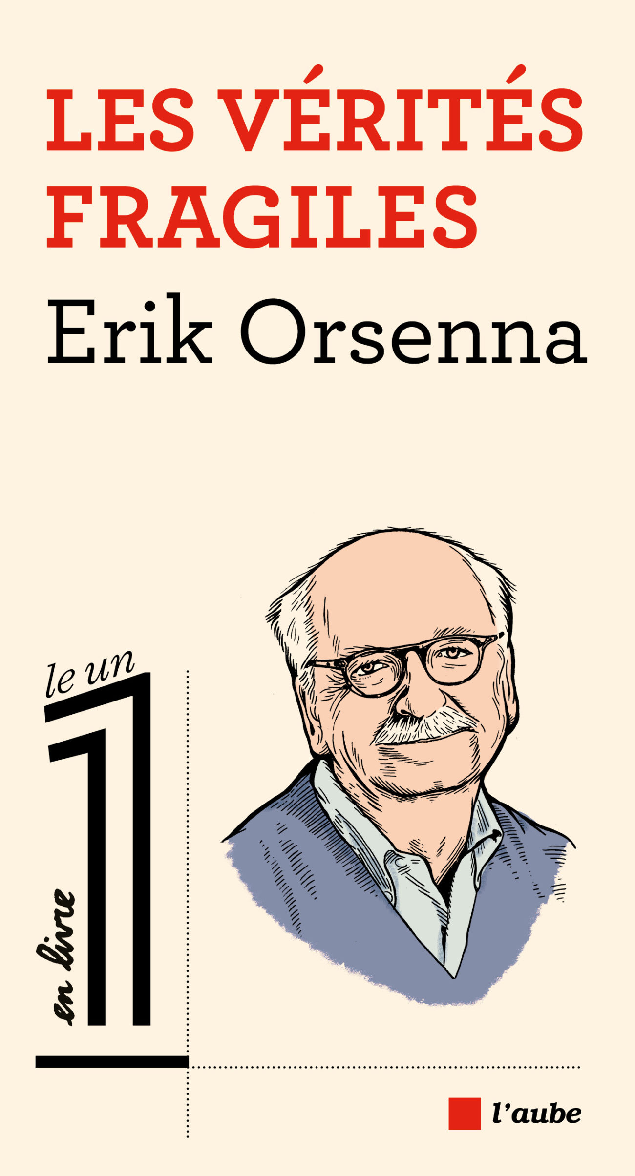 Orsenna-Les-verites-fragiles