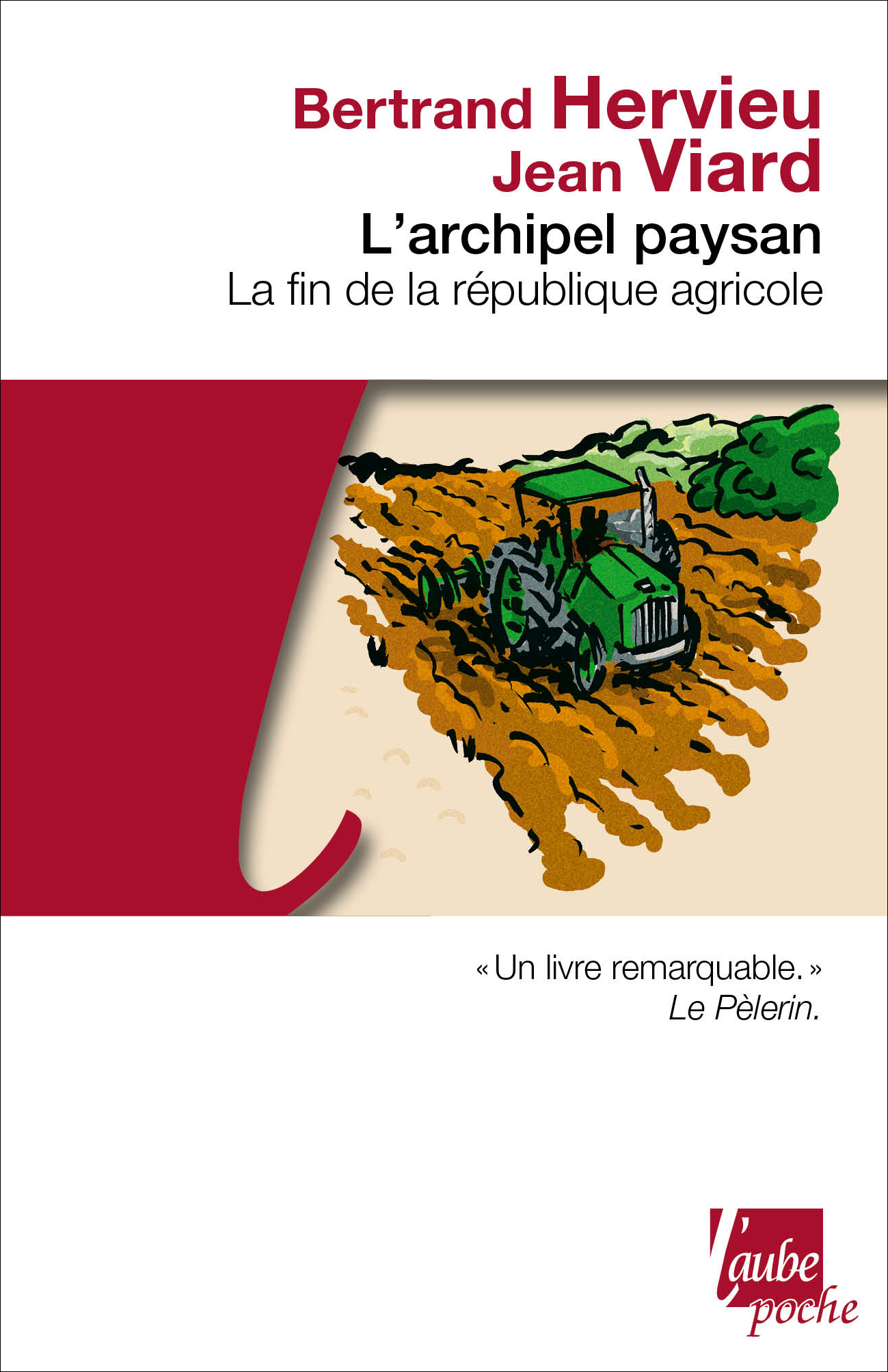 L'Archipel paysan. La fin de la république agricole