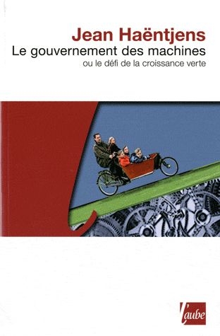 Le Gouvernement des machines ou le défi de la croissance verte