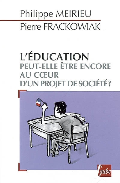 L'Éducation peut-elle être encore au cœur d'un projet de société ?